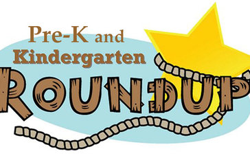 Pre-k and Kinder Round- Up