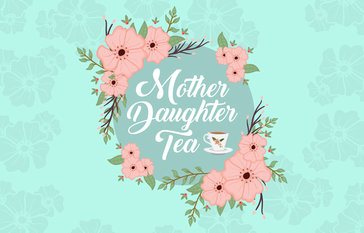 Mother Daughter Tea- (5th Grade Girls)